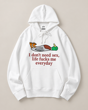 Funny Duck Quote Graphic Hoodie – Unisex White Pullover Sweatshirt