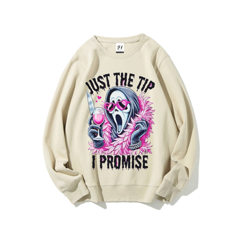 Just The Tip I Promise Scream Ghost Face Halloween Sweatshirt