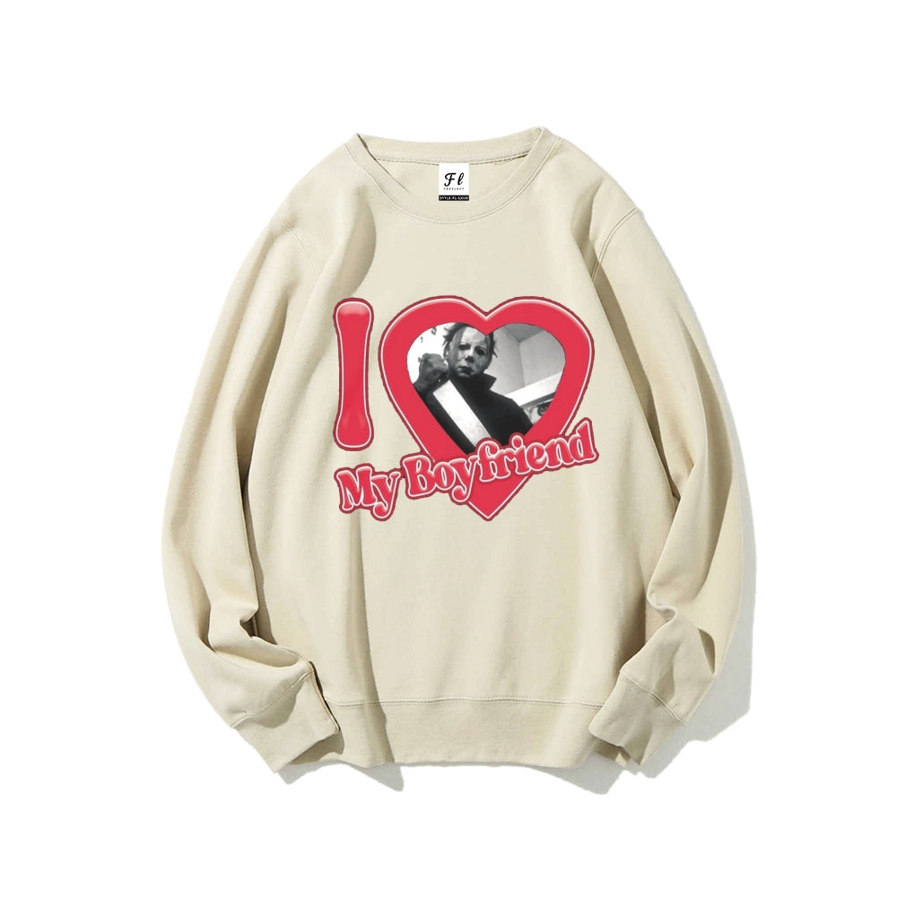 I Love My Boyfriend Michael Myers Crewneck Sweatshirt, Horror Halloween Graphic Pullover