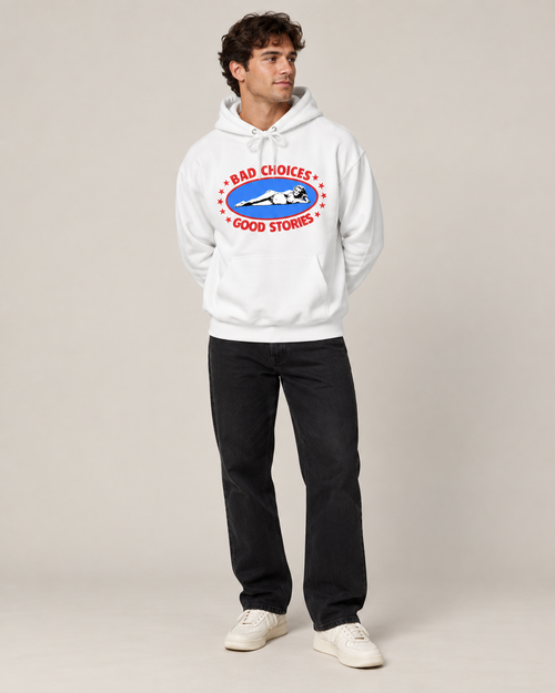 Bad Choices Good Stories Graphic Hoodie – Funny Unisex White Pullover