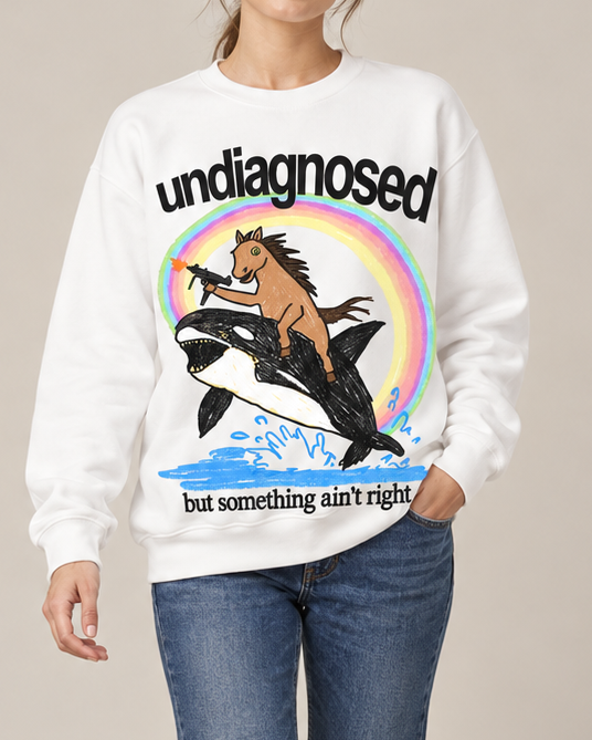 Undiagnosed But Something Ain't Right Meme Graphic Crewneck Sweatshirt